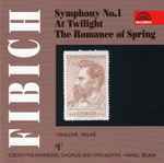 Cover for album: Fibich - Czech Philharmonic Orchestra And Chorus, Karel Šejna – Symphony No.1. At Twilight. The Romance Of Spring(CD, Compilation, Mono)
