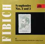 Cover for album: Fibich, Czech Philharmonic Orchestra, Karel Šejna – Symphonies 2 And 3(CD, Compilation, Mono)