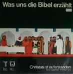 Cover for album: Siegfried Fietz / Dieter Stork (2) – Was Uns Die Bibel Erzahlt - Christus Ist Auferstanden(LP, Album)