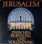 Cover for album: Jerusalem - Zwischen Hoffnung Und Vollendung