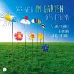 Cover for album: Siegfried Fietz, Hermann Schulze-Berndt – Der Weg Im Garten Des Lebens(CD, Album)