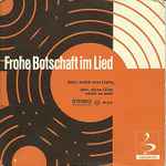 Cover for album: Doris Loh, Margret Birkenfeld, Siegfried Fietz – Seht, Welch Eine Liebe / Herr, Deine Güte Reicht So Weit(7