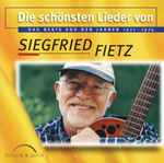 Cover for album: Die Schönsten Lieder Von Siegfried Fietz - Das Beste Aus Den Jahren 1971-1974(CD, Compilation)