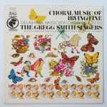 Cover for album: Irving Fine - The Gregg Smith Singers – Choral Music Of Irving Fine (Delightful Music For Children 6 To 60)