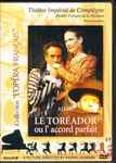 Cover for album: Le Toréador ou L'Accord Parfait(DVD, DVD-Video, NTSC, Stereo)