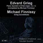 Cover for album: Edvard Grieg, Michael Finnissy, Roderick Chadwick, Kreutzer Quartet – Piano Quintet In B Flat Major, Eg118 / Grieg-Quintettsatz(CD, Album)