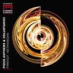 Cover for album: The Choir Of St John's Cambridge, Finnissy, Nethsingha – Pious Anthems & Voluntaries(2×CD, Album)
