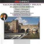 Cover for album: Vaughan Williams ･ Delius ･ Finzi, Piers Lane, Royal Liverpool Philharmonic Orchestra, Vernon Handley – Piano Concertos ･ Eclogue