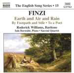 Cover for album: Finzi, Roderick Williams (3), Iain Burnside, Sacconi Quartet – Earth And Air And Rain • By Footpath And Stile • To A Poet(CD, )