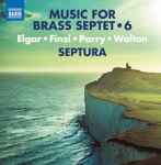 Cover for album: Elgar, Finzi, Parry, Walton, Septura – Music For Brass Septet • 6(CD, )