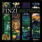 Cover for album: Finzi, Choir Of Trinity College Cambridge, Stephen Layton – Choral Works(CD, Album)