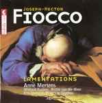 Cover for album: Joseph-Hector Fiocco / Anne Mertens - Wieland Kuijken - Richte Van Der Meer - Kris Verhelst - Peter Van Heyghen – Lamentations(CD, Album)
