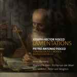 Cover for album: Joseph-Hector Fiocco / Anne Mertens - Wieland Kuijken - Richte Van Der Meer - Kris Verhelst - Peter Van Heyghen – Lamentations(CD, Album, Reissue)