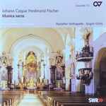 Cover for album: Johann Caspar Ferdinand Fischer, Rastatter Hofkapelle, Jürgen Ochs – Musica Sacra(CD, )