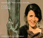 Cover for album: J.S. Bach, B. Storace, J.C.F. Fischer - Chiara Massini – Ostinati, Toccate E Fughe(CD, Album)