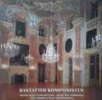 Cover for album: Johann Caspar Ferdinand Fischer, Joseph Aloys Schmittbaur, Luise Adolpha Le Beau, Ernst Roskothen – Rastatter Komponisten(LP, Compilation, Stereo)