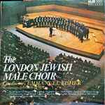 Cover for album: The London Jewish Male Choir – The London Jewish Male Choir(LP)