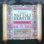 Cover for album: Cantor Naftali Herstik – Hear O Israel(LP)