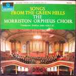 Cover for album: The Morriston Orpheus Choir – Songs From The Green Hills