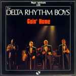 Cover for album: Goin' HomeThe Delta Rhythm Boys – Goin' Home (Negro Spirituals Live)