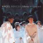 Cover for album: Going Home = ゴーイング・ホームLibera – Angel Voices: Libera In Concert = エンジェル・ヴォイセズ リベラ・イン・コンサート(CD, Album, Stereo)