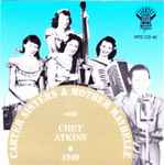 Cover for album: The Carter Sisters And Mother Maybelle With Chet Atkins – 1949(CD, Compilation)