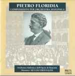 Cover for album: Pietro Floridia, Orchestra Sinfonica Dell'Opera Di Donetsk, Silvano Frontalini – Composizioni Per ORchestra Sinfonica(CD, Album)