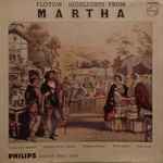 Cover for album: Flotow - Teresa Stich-Randall, Hildegard Rossl-Majdan, Waldemar Kmentt, Walter Berry, Hans Braun – Highlights From 'Martha'(LP, 10