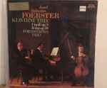 Cover for album: Josef Bohuslav Foerster, Foerstrovo Trio – Klavirni Tria : F Moll Op. 8 / B Dur Op. 38(LP)