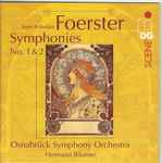 Cover for album: Josef Bohuslav Foerster — Osnabrück Symphony Orchestra, Hermann Bäumer – Symphonies Nos. 1 & 2(CD, )