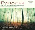 Cover for album: Foerster, Patricia Goodson – Dreams, Memories And Impressions: Complete Solo Piano Music(4×CD, )