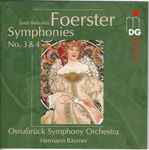 Cover for album: Josef Bohuslav Foerster - Osnabrück Symphony Orchestra, Hermann Bäumer – Symphonies No. 3 & 4(CD, )