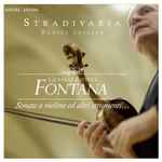 Cover for album: Giovanni Battista Fontana - Stradivaria, Daniel Cuiller – Sonate A Violino Ed Altri Strumenti(CD, )