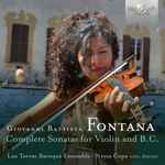 Cover for album: Giovanni Battista Fontana – Lux Terrae Baroque Ensemble · Neyza Copa – Complete Sonatas For Violin And B.C.(2×CD, Album)