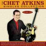 Cover for album: The Chet Atkins Singles Collection 1946-61(2×CD, Compilation)