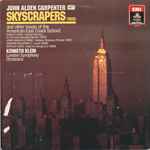 Cover for album: John Alden Carpenter, Dudley Buck / John Knowles Paine / Edward MacDowell / Arthur Foote, Kenneth Klein (2), London Symphony Orchestra – Skyscrapers