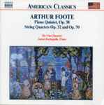 Cover for album: Arthur Foote – Da Vinci Quartet, James Barbagallo – Chamber Music Vol. 1: Piano Quintet, Op. 38 • String Quartets Op. 32 And Op. 70(CD, Album)