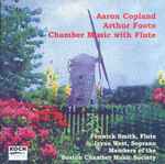Cover for album: Aaron Copland & Arthur Foote : Fenwick Smith / Jayne West, Members Of The Boston Chamber Music Society – Chamber Music With Flute(CD, )