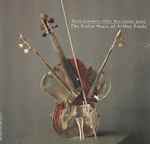 Cover for album: Arthur Foote, Kevin Lawrence (5), Eric Larsen (5) – The Violin Music of Arthur Foote(CD, Compilation)
