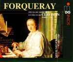 Cover for album: Forqueray, Forqueray - Mitzi Meyerson – Pièces De Viole Mises En Pièces De Clavecin Paris 1747(2×CD, Stereo)