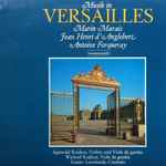 Cover for album: Marin Marais, Jean-Henry d'Anglebert, Antoine Forqueray – Musik in Versailles(LP, Stereo)