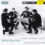 Cover for album: Melos Quartett · Haydn · Fortner · Ravel – Quartet Recital 1979(CD, Album, Remastered)