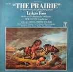 Cover for album: Lukas Foss, Brooklyn Philharmonia Orchestra – The Prairie(LP)
