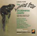 Cover for album: Lukas Foss - Manhattan Chamber Orchestra, Richard Auldon Clark – The Jumping Frog Of Calaveras County (Folk-Opera Based On The Mark Twain Short Story)(CD, Album)