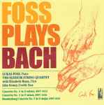 Cover for album: Bach - Lukas Foss, The Elysium String Quartet With Elizabeth Mann, John Feeney – Foss Plays Bach(CD, )
