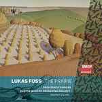 Cover for album: Lukas Foss - Providence Singers, Boston Modern Orchestra Project, Andrew Clark (24) – The Prairie(SACD, Hybrid, Multichannel, Stereo, Album)