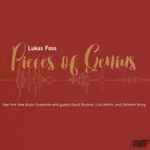 Cover for album: Lukas Foss, New York New Music Ensemble With Guests David Broome, Lois Martin And Deborah Wong – Pieces Of Genius(CD, Album)