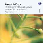 Cover for album: Haydn, De Fossa - Jukka Savijoki, Erik Stenstadvold – The Complete 9 String Quartets Arranged For Two Guitars, Volume 1(CD, Album)