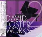 Cover for album: David Foster Works 2(CD, Compilation)