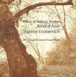 Cover for album: Debussy, Brahms, Bartók, Foster, Trevor Stephenson – Music Of Debussy, Brahms, Bartók & Foster(CD, )